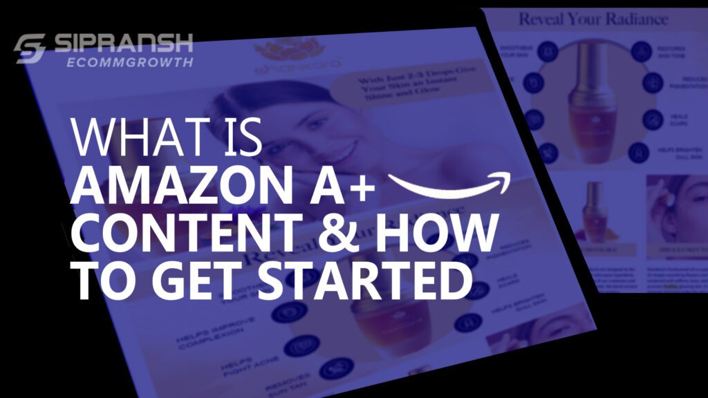 What is Amazon A+ Content?