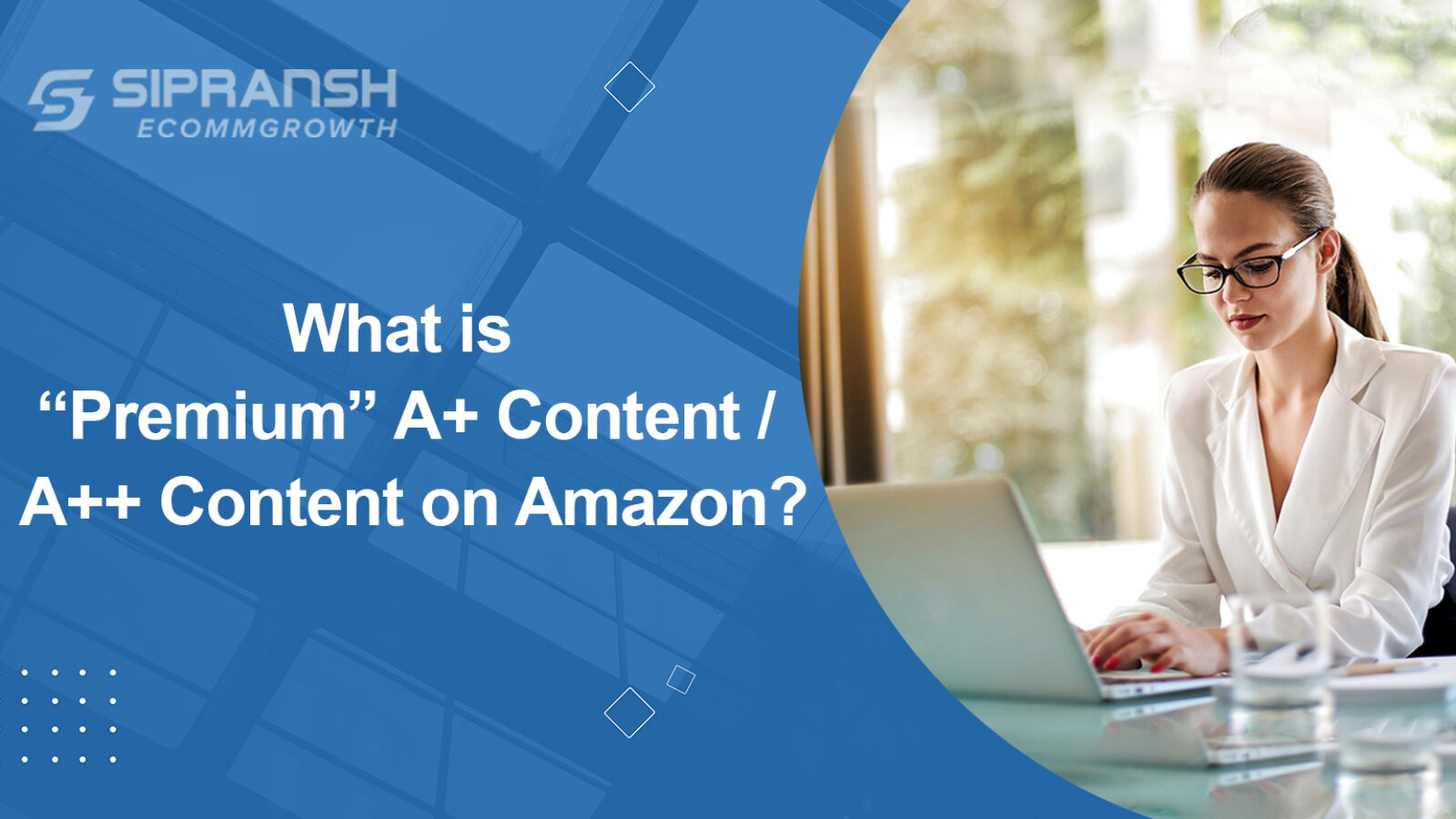 What is “Premium” A+ Content / A++ Content on Amazon?