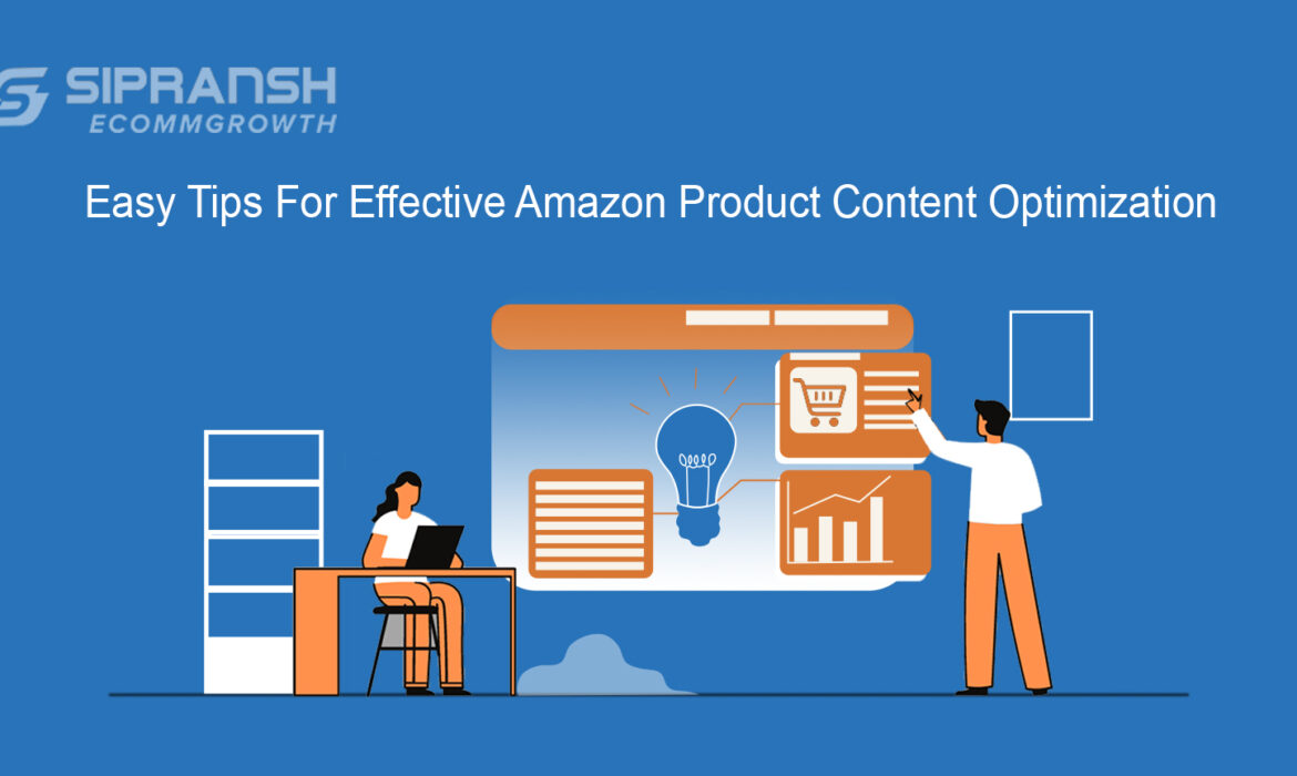 Easy Tips For Effective Amazon Product Content Optimization