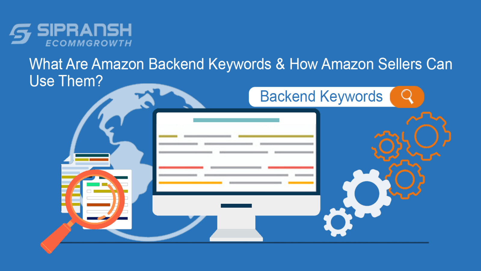 What Are Amazon Backend Keywords & How Amazon Sellers Can Use Them?