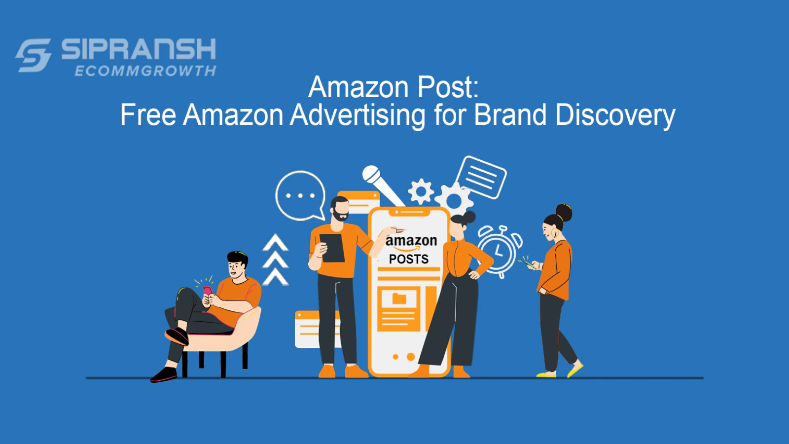 Amazon Post: Free Amazon Advertising for Brand Discovery