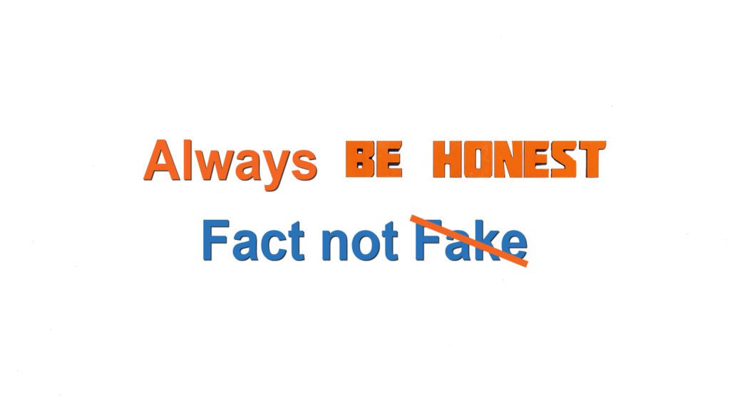 Always be Honest