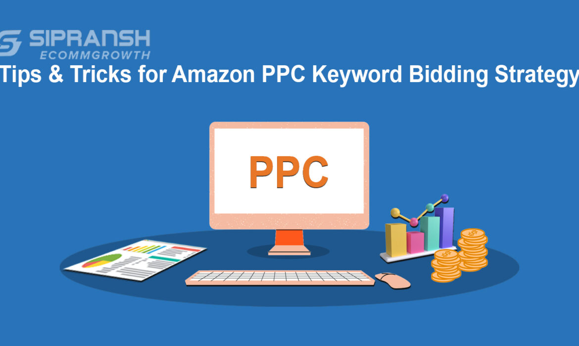 Tips & Tricks for Amazon PPC Keyword Bidding Strategy