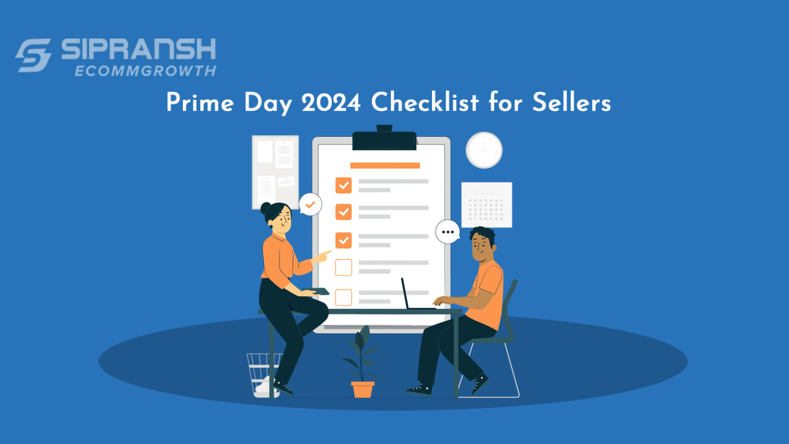 Prime Day 2024 checklist for sellers - Dates, deadlines, tips & more