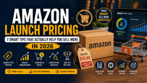 Banner-Image-1-1320x743 Amazon Launch Pricing: 7 Powerful Tips to Boost Sales and Maximize Profits